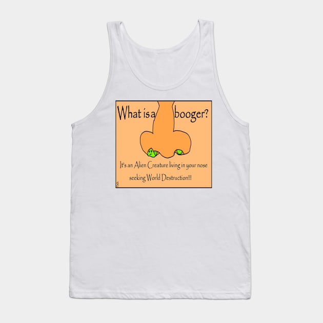 What is a Booger? Tank Top by Sharonda Cre' Ations